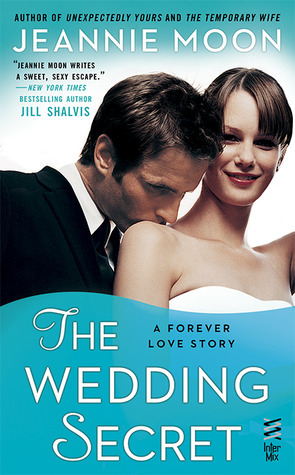 The Wedding Secret by Jeannie Moon