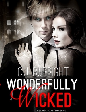 Wonderfully Wicked by C.J. Burright