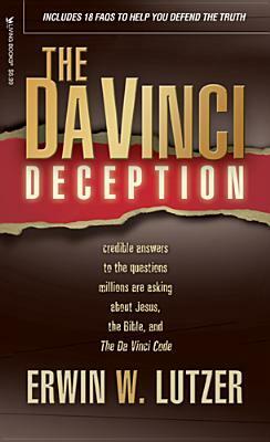 The Da Vinci Deception by Erwin W. Lutzer