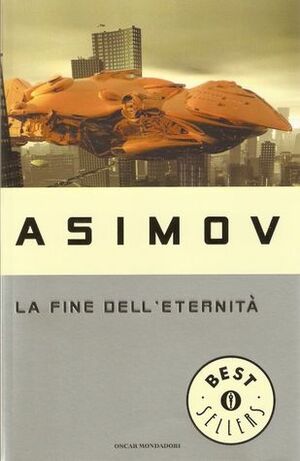 La fine dell'eternità by Isaac Asimov