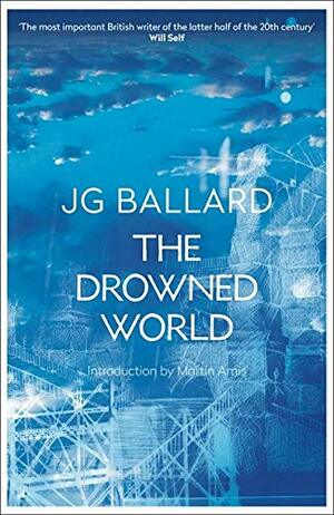 The Drowned World by J.G. Ballard