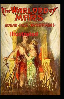 The Warlord of Mars Illustrated by Edgar Rice Burroughs