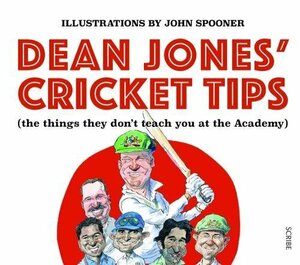 Dean Jones' Cricket Tips: by John Spooner, Dean Jones