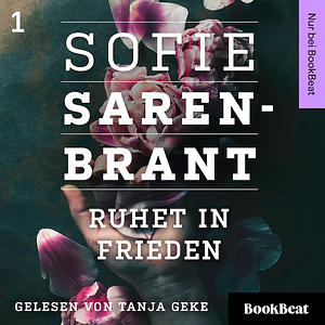 Ruhet in Frieden by Sofie Sarenbrant