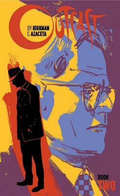 Outcast by Kirkman & Azaceta Book 2 by Robert Kirkman