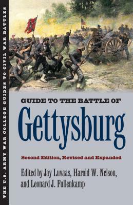 Guide to the Battle of Gettysburg: Second Edition, Revised and Expanded by 