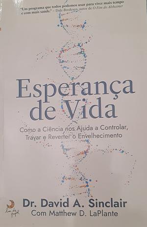 Esperança de Vida by David A. Sinclair