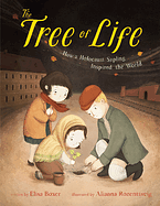 The Tree of Life: How a Holocaust Sapling Inspired the World by Elisa Boxer