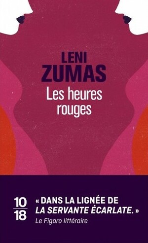 Les heures rouges by Leni Zumas