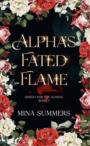 Alpha's Fated Flame by Mina Summers