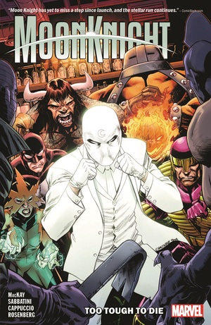 Moon Knight, Vol. 2: Too Tough To Die by Jed Mackay