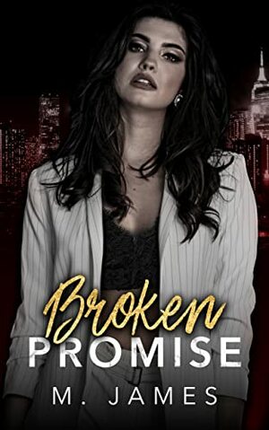 Broken Promise by M. James