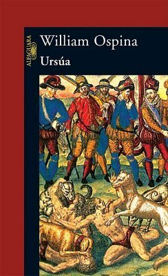 Ursúa by William Ospina