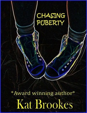 Chasing Puberty by Kat Brookes