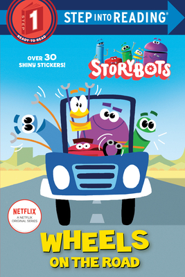 Wheels on the Road (Storybots) by Scott Emmons