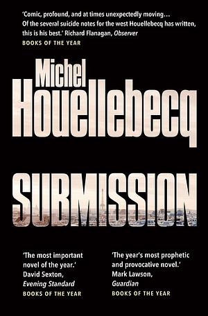 SUBMISSION by Michel Houellebecq