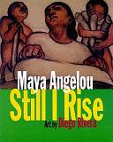 Still I Rise by Maya Angelou
