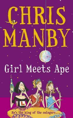 Girl Meets Ape by Chris Manby