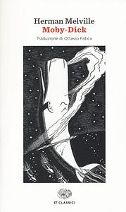 Moby-Dick o la balena by Herman Melville