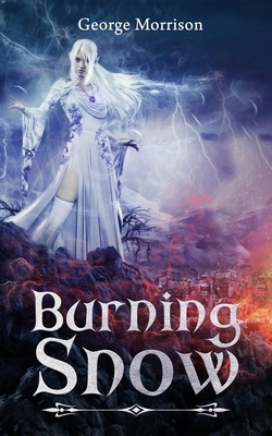 Burning Snow by George T. Morrison