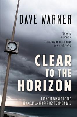 Clear to the Horizon by Dave Warner