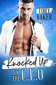 Knocked Up by the CEO by Tory Baker