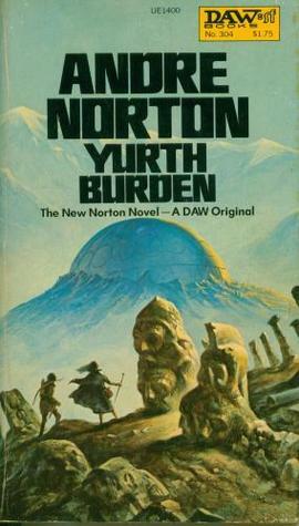 Yurth Burden by Andre Norton