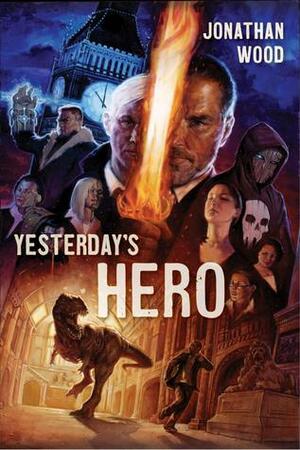 Yesterday's Hero by Jonathan Wood