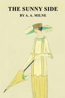 The Sunny Side by A.A. Milne