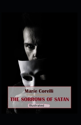 The Sorrows of Satan Illustrated by Marie Corelli