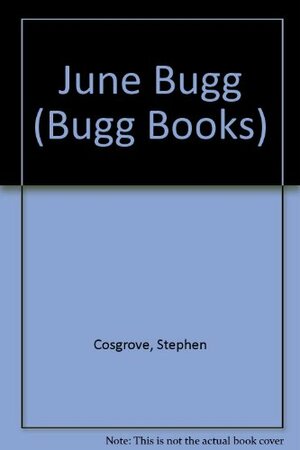 June Bugg by Stephen Cosgrove