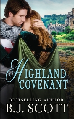 Highland Covenant: (Blades of Honor Book 4) by B. J. Scott