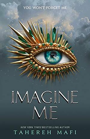 Imagine Me by Tahereh Mafi