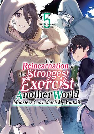 The Reincarnation of the Strongest Exorcist in Another World: Volume 5 by Kiichi Kosuzu