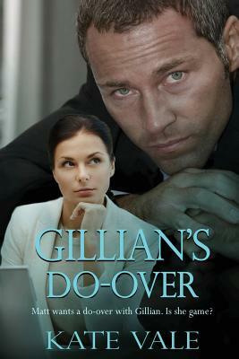 Gillian's Do-Over by Kate Vale