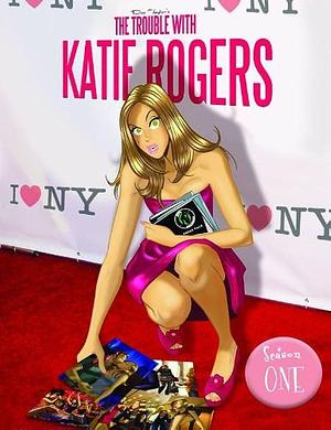 Trouble with Katie Rogers by Des Taylor