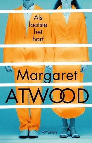 Als laatste het hart by Margaret Atwood