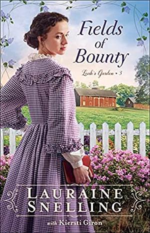 Fields of Bounty by Lauraine Snelling