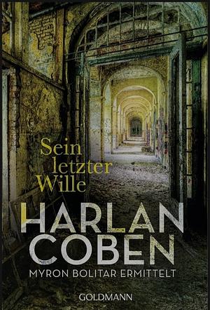 Sein letzter Wille by Harlan Coben