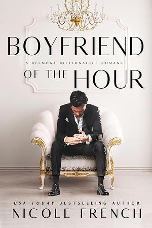 Boyfriend of the Hour by Nicole French