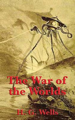 The War of the Worlds by H.G. Wells