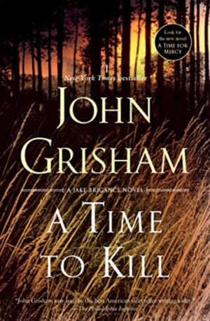 A Time to Kill by John Grisham