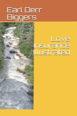 Love Insurance Illustrated by Earl Derr Biggers