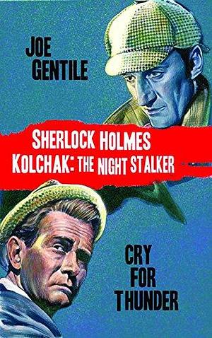 Sherlock Holmes & Kolchak the Night Stalker: Cry for Thunder by Doug Klauba, Joe Gentile