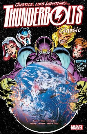 Thunderbolts Classic, Volume 2 by Pasqual Ferry, Roger Stern, Jeff Johnson, Ron Frenz, Mark Bagley, John Ostrander, Kurt Busiek