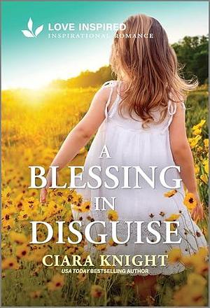 A Blessing in Disguise by Ciara Knight, Ciara Knight