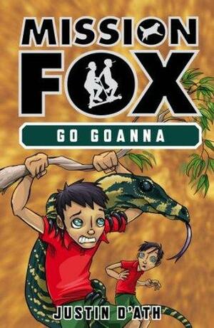 Go Goanna by Justin D'Ath