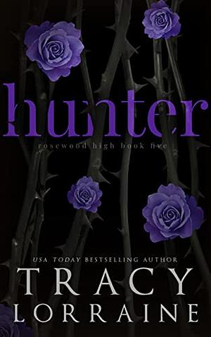 Hunter by Tracy Lorraine