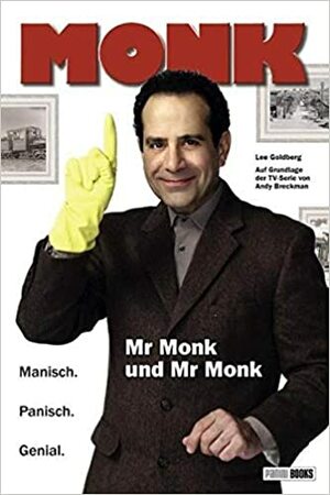 Mr Monk und Mr Monk by Lee Goldberg