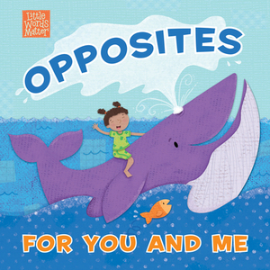 Opposites for You and Me by Pamela Kennedy